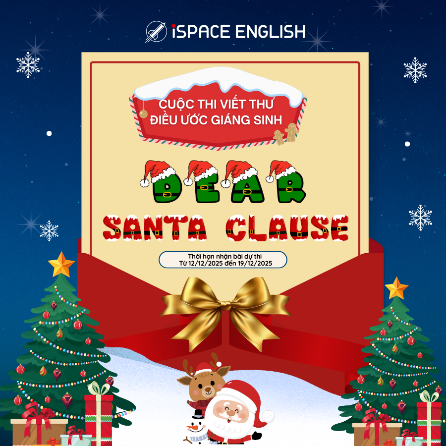 Cuộc Thi Viết Thư Giáng Sinh 2025 “Dear Santa Claus” tại ISPACE ENGLISH